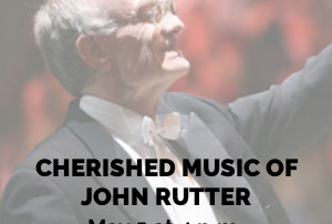 Cherished Music of John Rutter