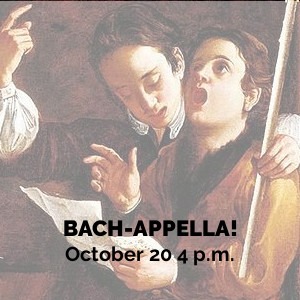 Bach-appella on October 20 at 4 p.m.